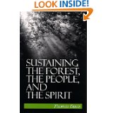 Sustaining the Forest, the People and the Spirit